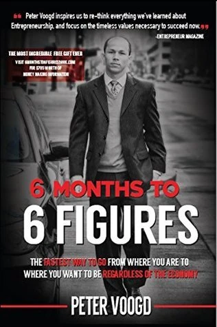 Okładka: 6 Months to 6 Figures — Peter Voogd