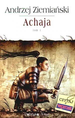 Okładka: Achaja. Tom I — Andrzej Ziemiański