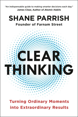 Okładka: Clear Thinking — Shane Parrish