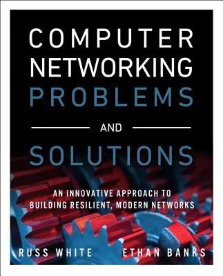Okładka: Computer Networking Problems and Solutions — Russ White