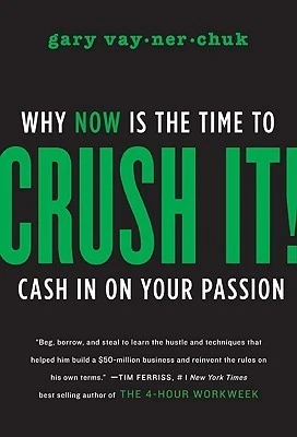 Okładka: Crush It! — Gary Vaynerchuk