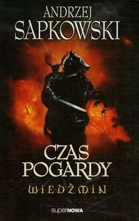 Okładka: Czas pogardy — Andrzej Sapkowski
