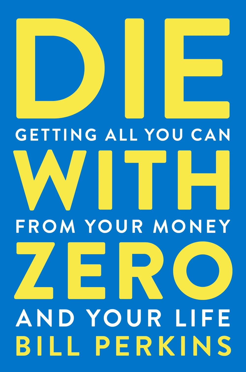 Okładka: Die with Zero — Bill Perkins