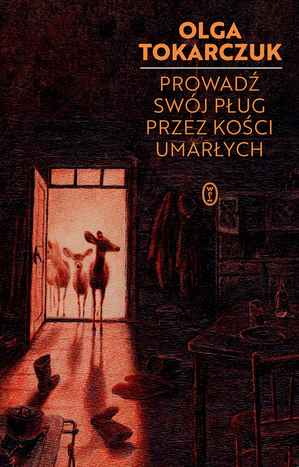 Okładka: Prowadź swój pług przez kości umarłych — Olga Tokarczuk