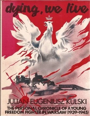 Okładka: Dying, we live — Julian E. Kulski