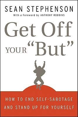 Okładka: Get Off Your "But" — Sean Stephenson