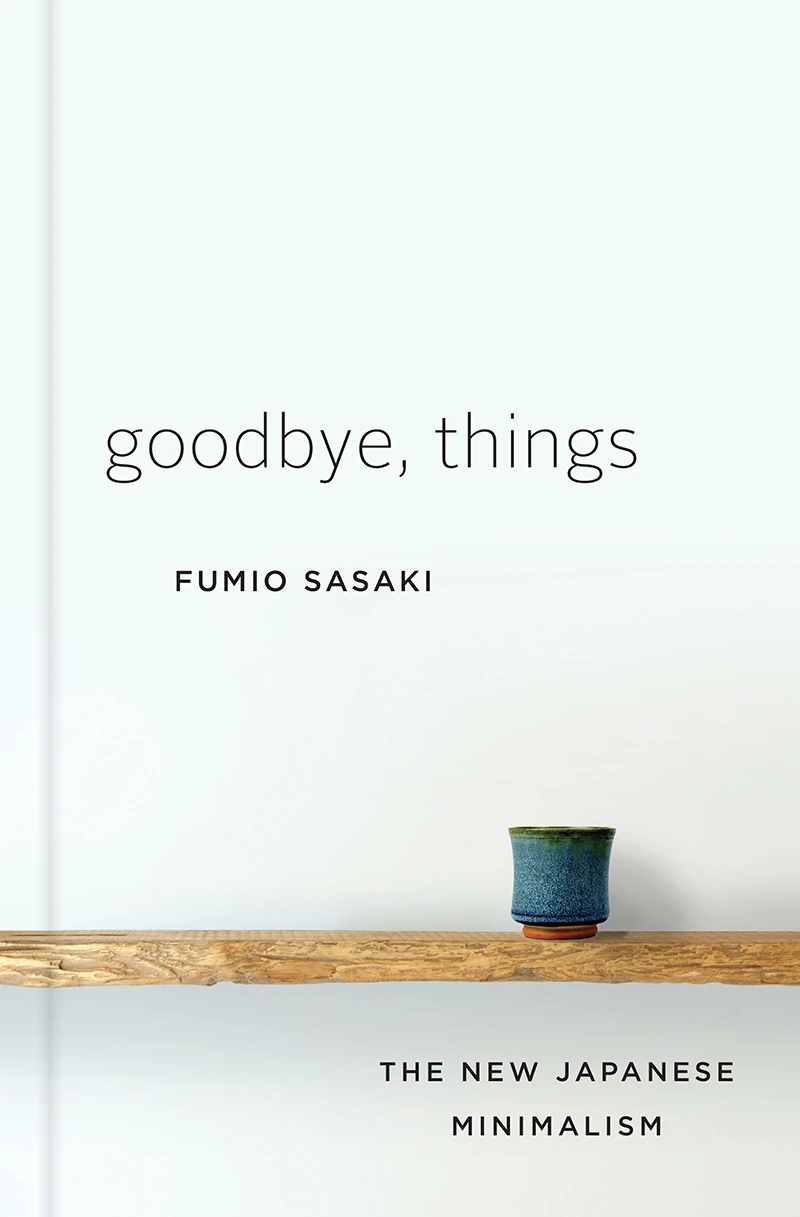 Okładka: Goodbye, Things — Fumio Sasaki