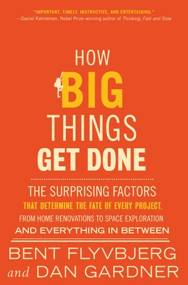 Okładka: How Big Things Get Done — Bent Flyvbjerg