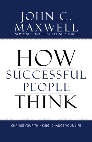 Okładka: How Successful People Think — John C. Maxwell