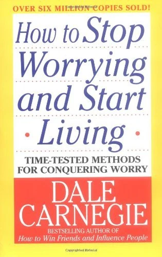 Okładka: How to Stop Worrying and Start Living — Dale Carnegie