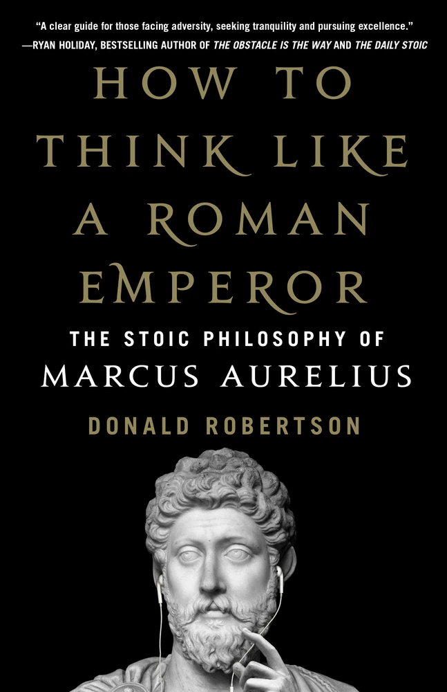Okładka: How to Think Like a Roman Emperor — Donald J. Robertson
