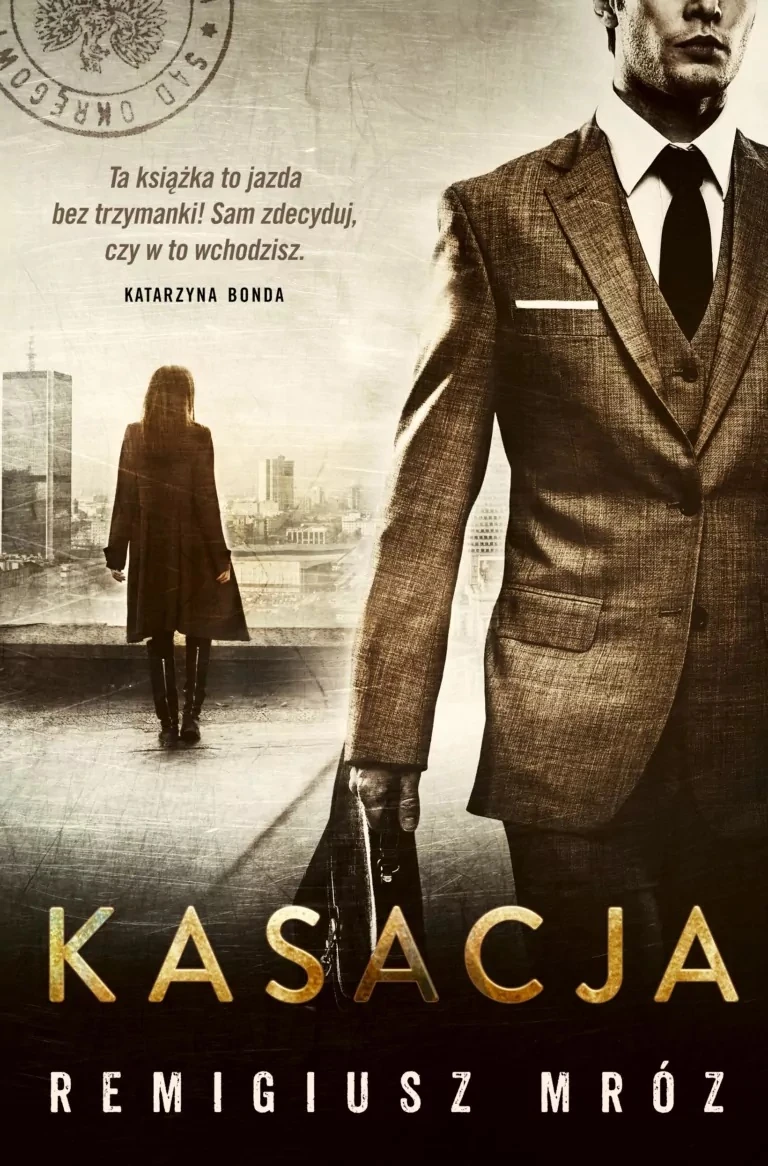 Okładka: Kasacja — Remigiusz Mróz