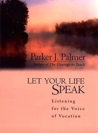 Okładka: Let Your Life Speak — Parker J. Palmer