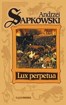 Okładka: Lux perpetua — Andrzej Sapkowski