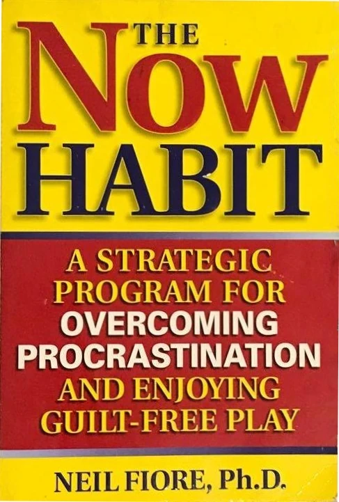 Okładka: The Now Habit — Neil A. Fiore