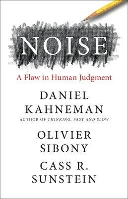 Okładka: Noise — Daniel Kahneman