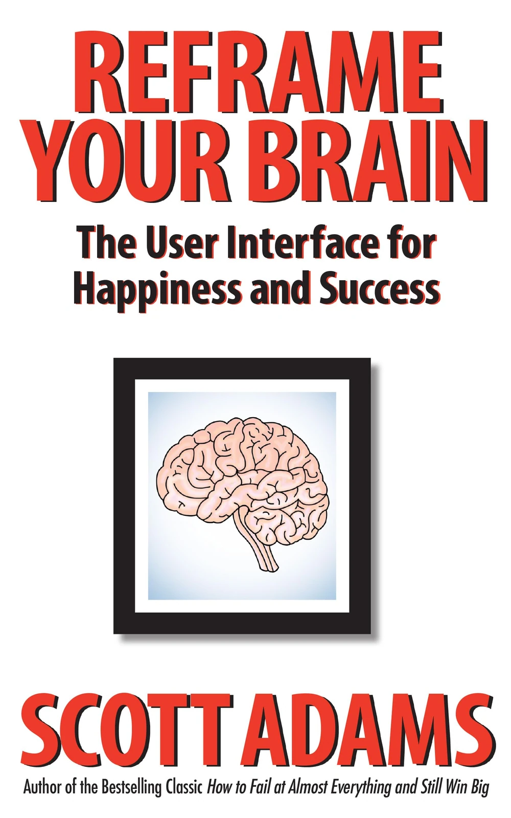 Okładka: Reframe Your Brain — Scott Adams