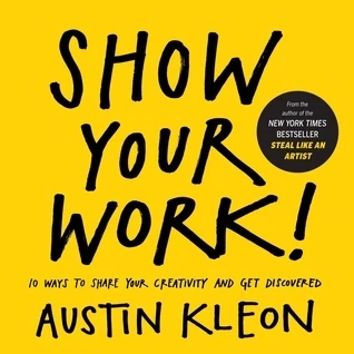 Okładka: Show Your Work! — Austin Kleon