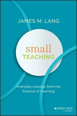 Okładka: Small Teaching — James M. Lang