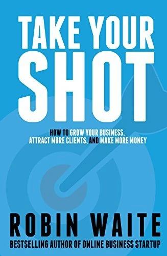Okładka: Take Your Shot — Robin Waite
