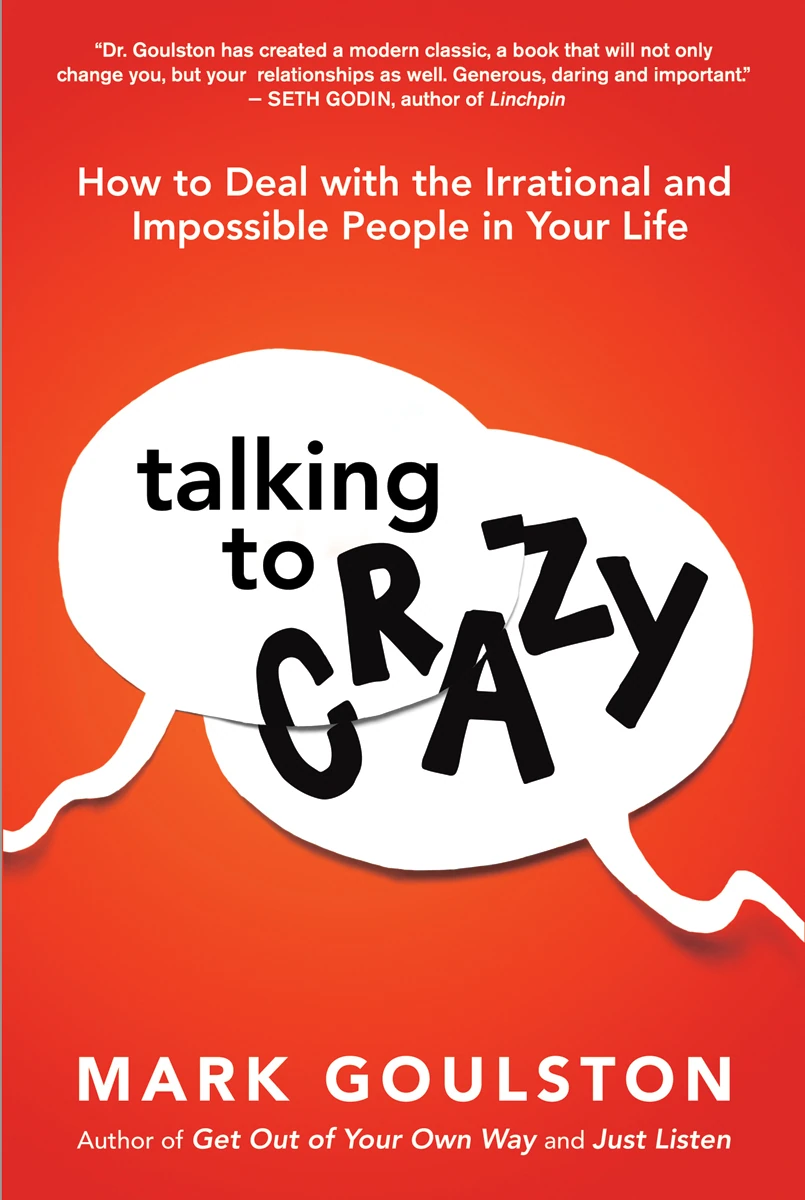Okładka: Talking to Crazy — Mark Goulston