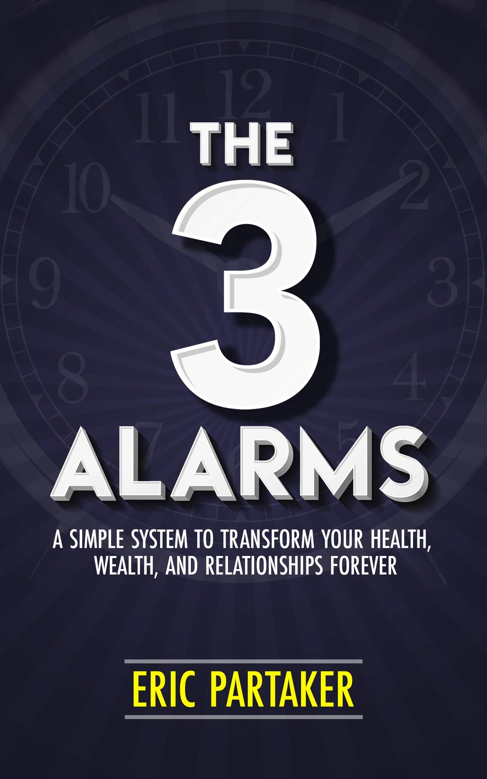 Okładka: The 3 Alarms — Eric Partaker