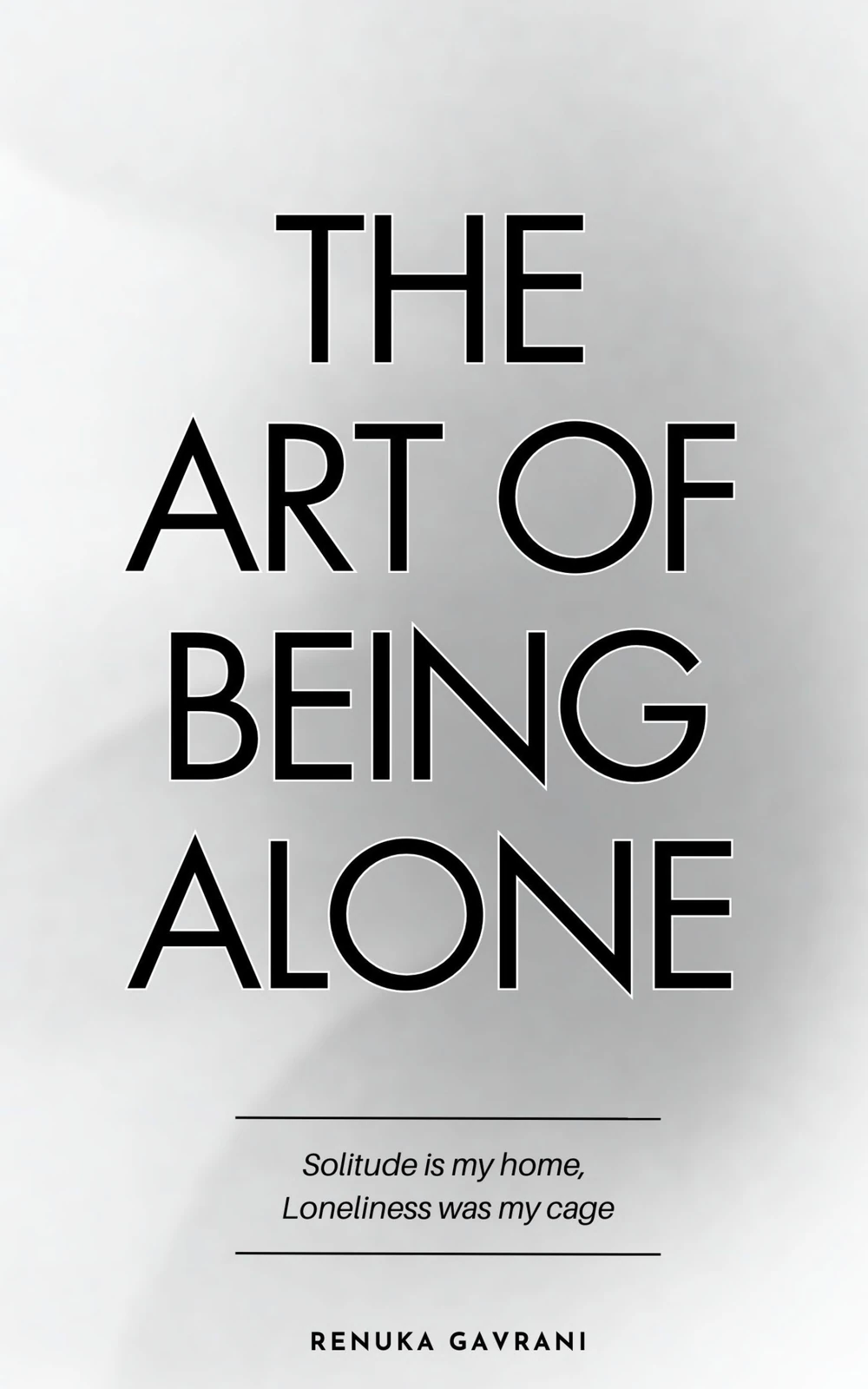 Okładka: The Art of Being ALONE — Renuka Gavrani