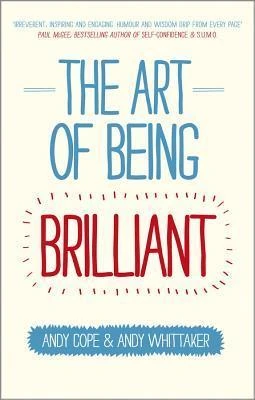 Okładka: The Art of Being Brilliant — Andy Cope