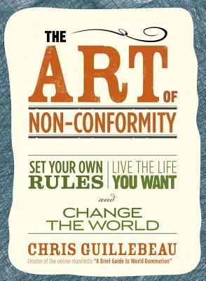 Okładka: The Art of Non-Conformity — Chris Guillebeau