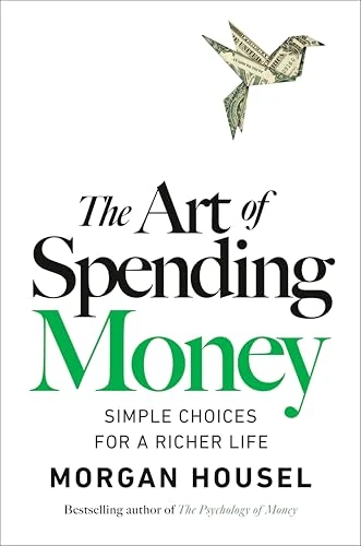 Okładka: The Art of Spending Money — Morgan Housel