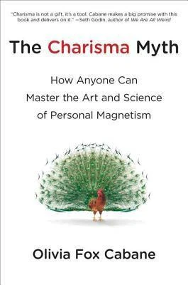 Okładka: The Charisma Myth — Olivia Fox Cabane