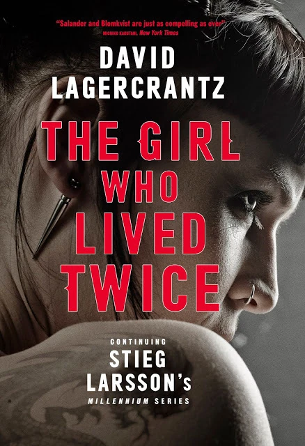 Okładka: The Girl Who Lived Twice — David Lagercrantz