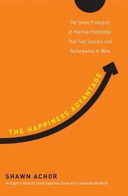 Okładka: The Happiness Advantage — Shawn Achor