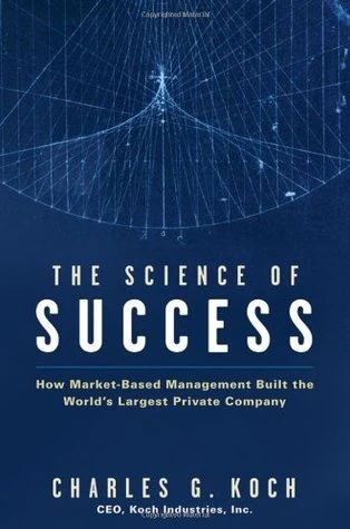 Okładka: The Science of Success — Charles Koch