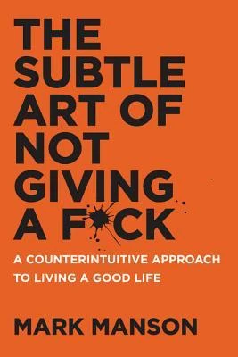 Okładka: The Subtle Art of Not Giving a F*ck — Mark Manson
