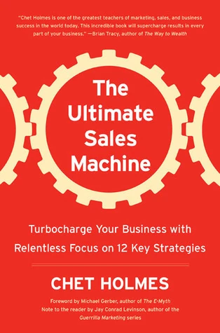 Okładka: The Ultimate Sales Machine — Chet Holmes