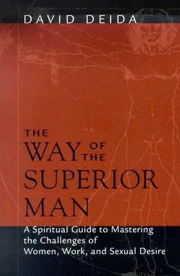 Okładka: The Way of the Superior Man — David Deida