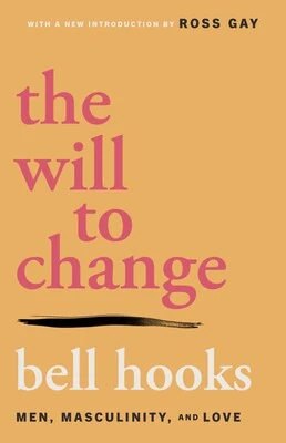 Okładka: The Will to Change — bell hooks