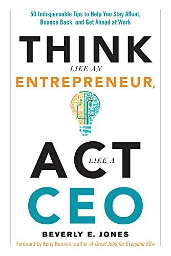 Okładka: Think Like an Entrepreneur, Act Like a CEO — Beverly E. Jones