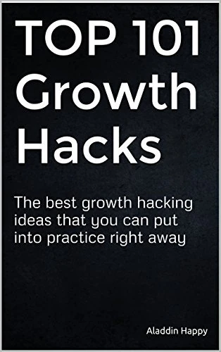Okładka: TOP 101 Growth Hacks — Aladdin Happy