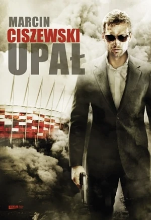 Okładka: Upał — Marcin Ciszewski