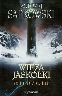 Okładka: Wieża Jaskółki — Andrzej Sapkowski