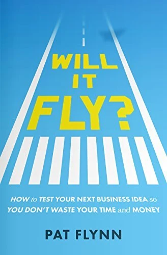 Okładka: Will It Fly? — Pat Flynn
