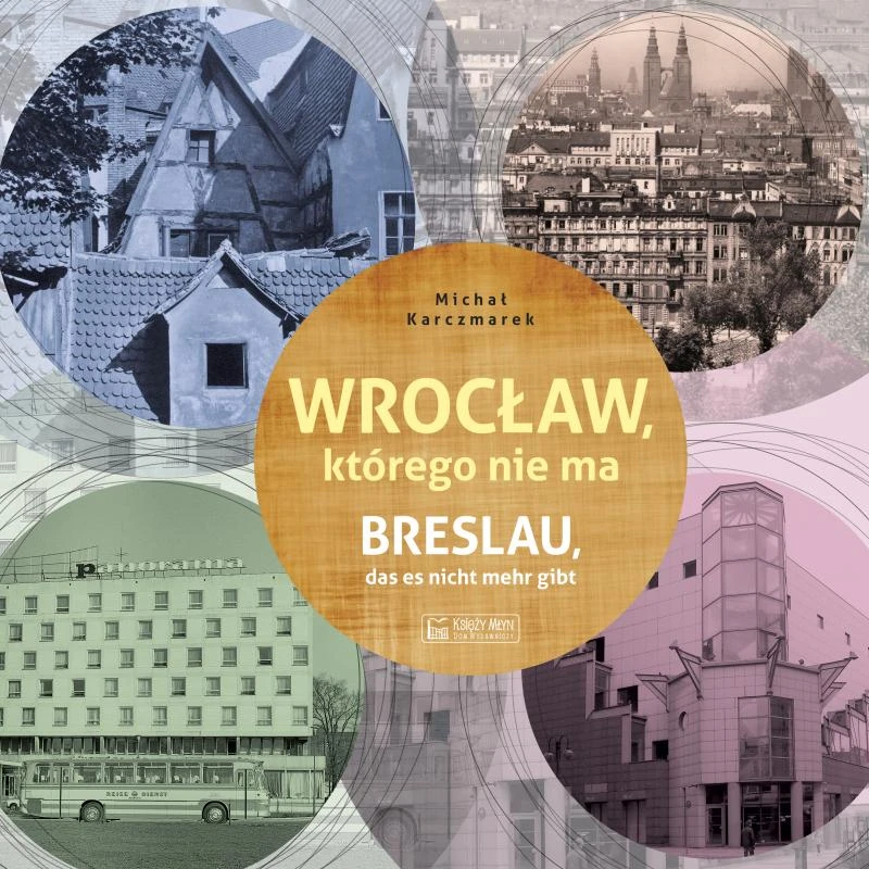 Okładka: Wrocław, którego nie ma — Michał Karczmarek