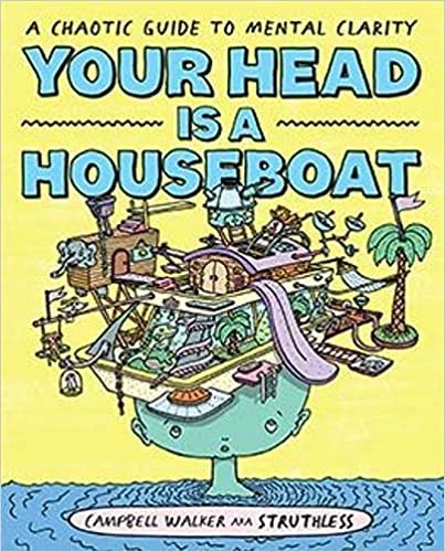 Okładka: Your Head is a Houseboat — Campbell Walker