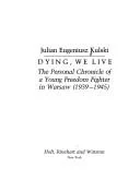 Okładka: Dying, we live