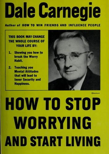Okładka: How to Stop Worrying and Start Living