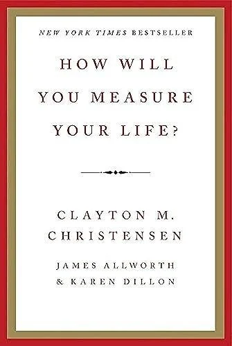 Okładka: How Will You Measure Your Life?